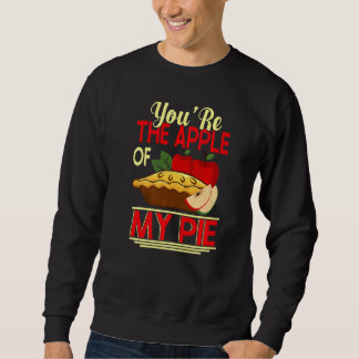 Youu2019re The Apple Of My Pie Pie & Donut Premium Sweatshirt