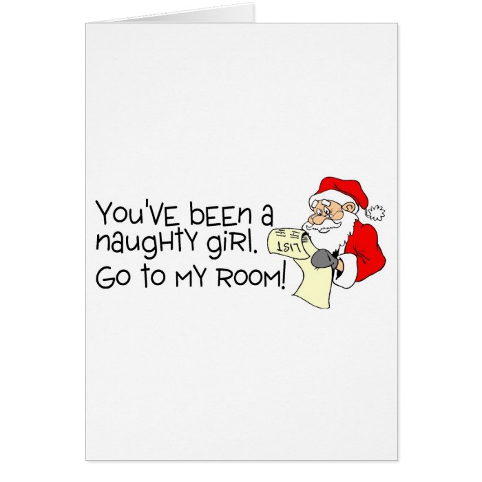 Youve Been A Naughty Girl Go To My Room Card