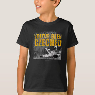 You've Been Czeched T-Shirt