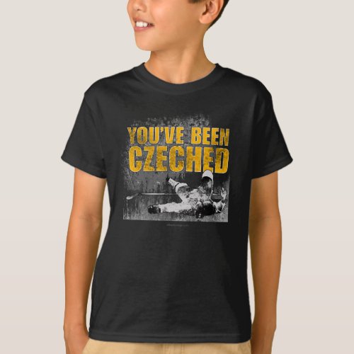 Youve Been Czeched T_Shirt
