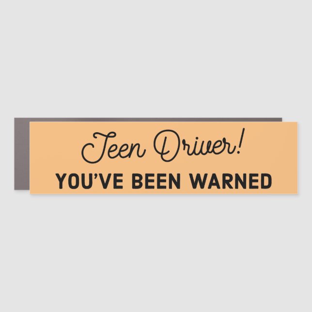 You've Been Warned Funny Teen Driver Car Magnet (Front)