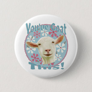 You've Goat This! Encouraging Goat Pink and Blue Button