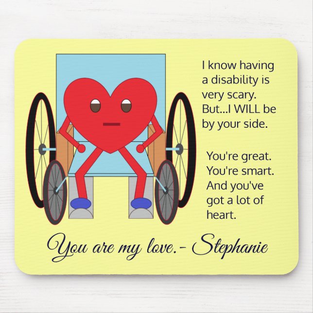 You've Got a Lot of Heart:  Disability Mouse Pad (Front)