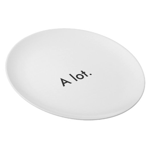 You've Got A Lot on Your Plate (Right Side)