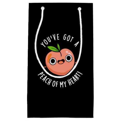 Youve Got A Peach Of My Heart Fruit Pun  Dark BG Small Gift Bag