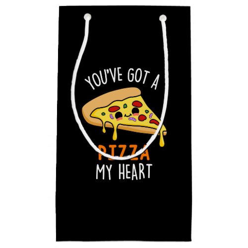 Youve Got A Pizza My Heart Funny Pizza Pun  Small Gift Bag