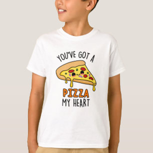 You've Got A Pizza My Heart Funny Pizza Pun T-Shirt