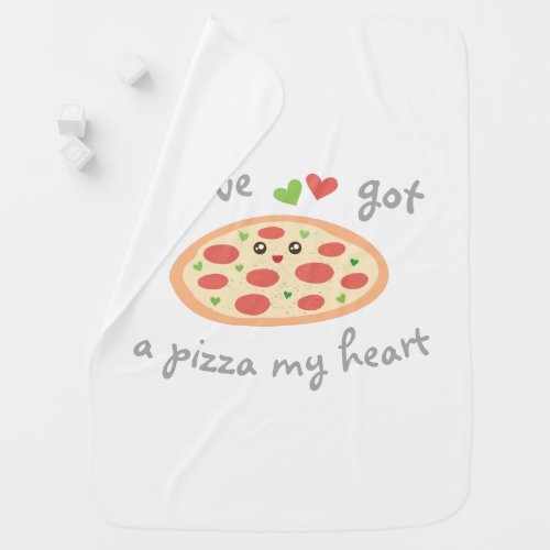 Youve Got a Pizza My Heart Funny Pun Unisex Baby Stroller Blanket