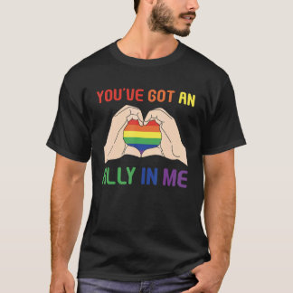 You've Got An Ally In Me Lgbt Pride Month T-Shirt