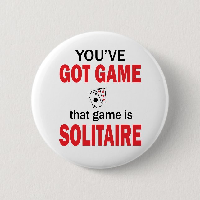 You've Got Game Pinback Button (Front)