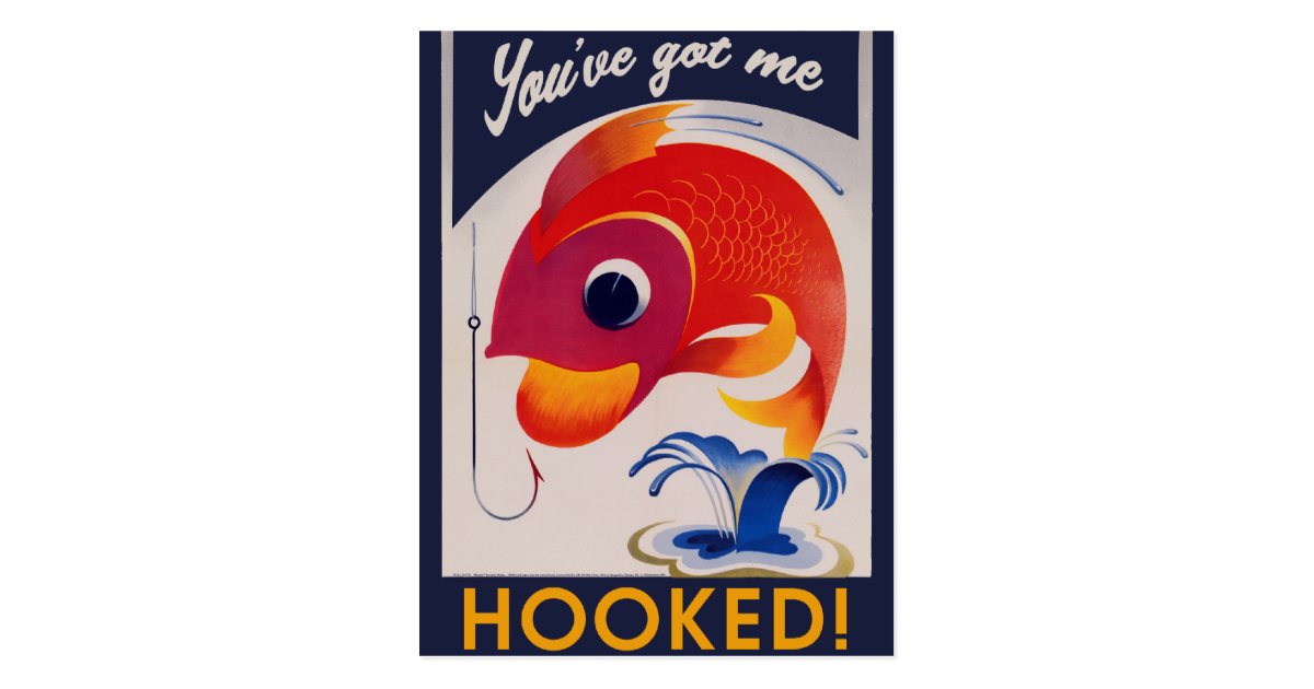 you-ve-got-me-hooked-postcard-zazzle