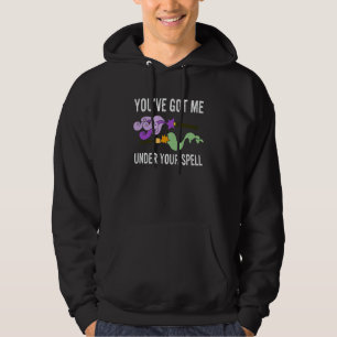 You've Got Me Under Your Spell Hoodie