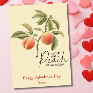 You've got  peach of my heart funny Valentines Day Holiday Card