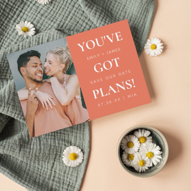 You've Got Plans Funny Wedding Save The Date (Creator Uploaded)