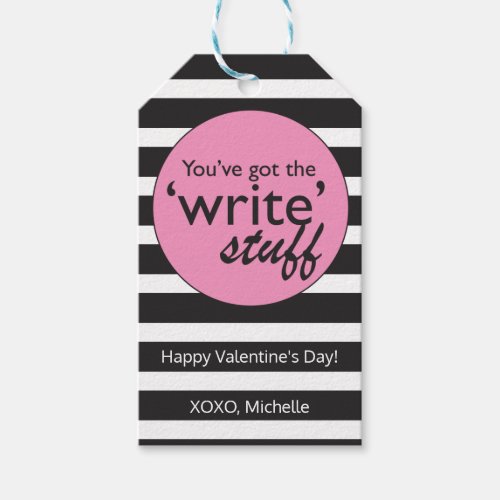 Youve got the write stuff Valentines Day Gift Tags