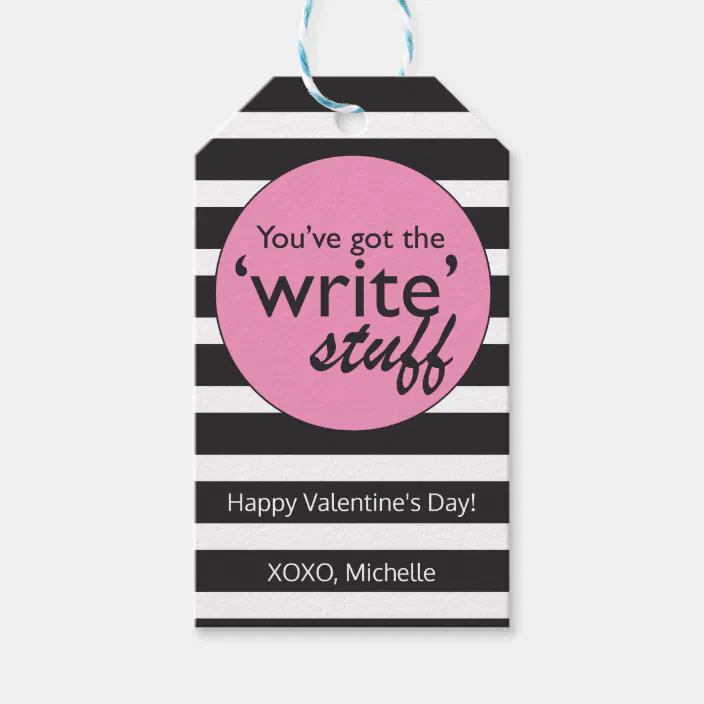 You Ve Got The Write Stuff Valentine S Day Gift Tags Zazzle Com