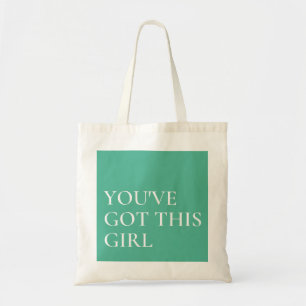 You've Got This Inspirational Quote Tote Bag