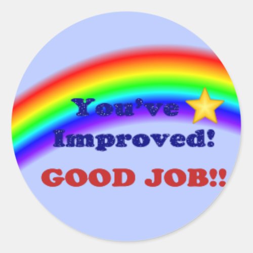 Youve Improved Rainbow Sticker small Classic Round Sticker