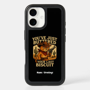 You've Just Buttered Your Last Biscuit Cowboy Cat iPhone 16 Case