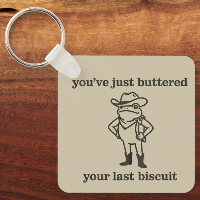 You've just Buttered Your Last Biscuit Cowboy Frog Keychain (Front)