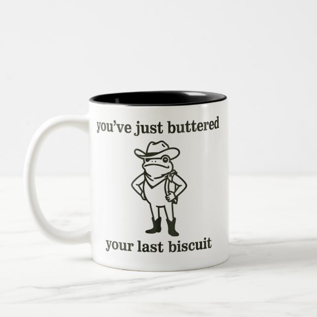 You've just Buttered Your Last Biscuit Cowboy Frog Two-Tone Coffee Mug (Left)