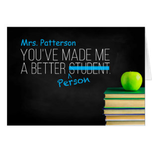 You've Made Me a Better Student, Better Person Cards