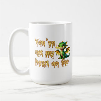 You've set my heart on fire coffee mug