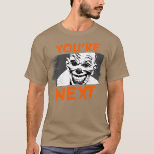 Youx27re Next T-Shirt