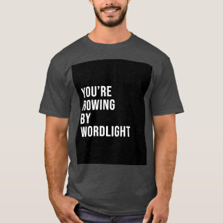 youx27re rowing by wordlight T-Shirt