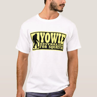 YOWIE AUSTRALIAN FOR SQUATCH - Bigfoot Down Under T-Shirt