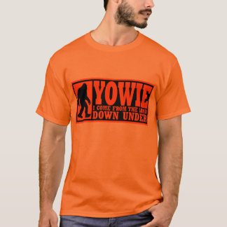 YOWIE I COME FROM THE LAND DOWN UNDER - Bigfoot T-Shirt