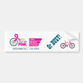 YSC Tour de Pink or Bust! Bumper Sticker