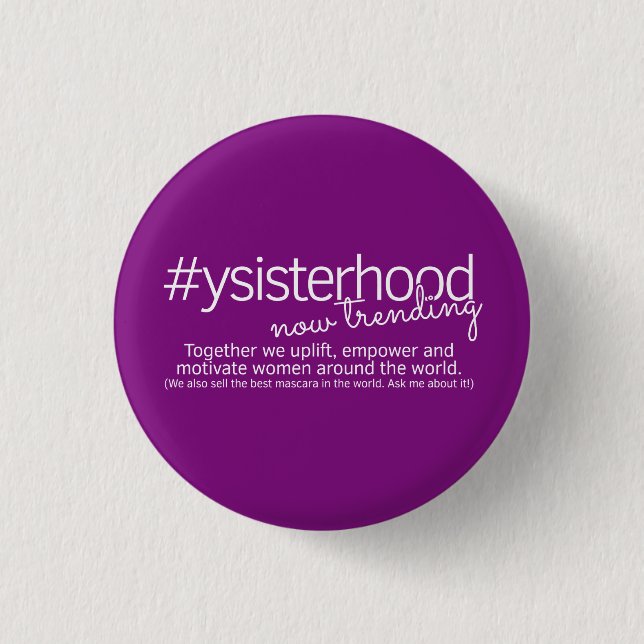 YSisterhood - Now Trending Pinback Button (Front)