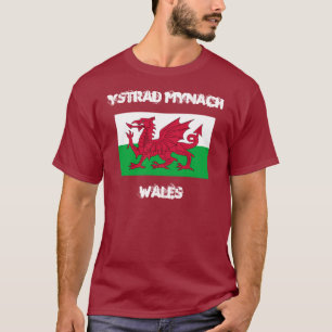 Ystrad Mynach, Wales with Welsh flag T-Shirt