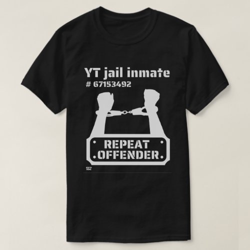 YT JAIL INMATE funny prison inmate               T_Shirt