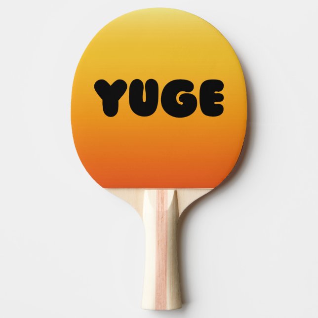 YUGE! PING PONG PADDLE (Front)