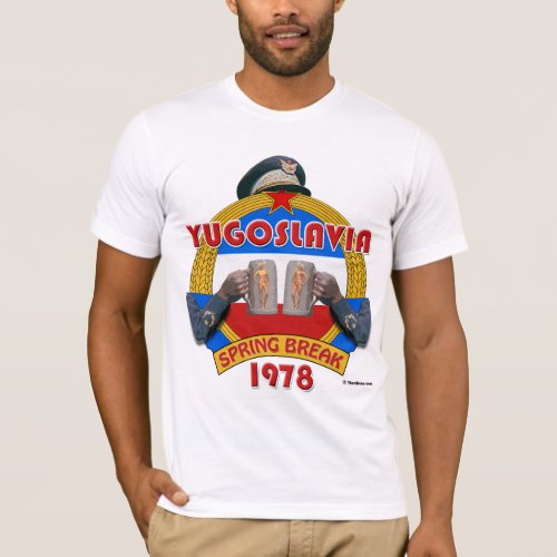 Yugoslavia Spring Break 1978 T_Shirt
