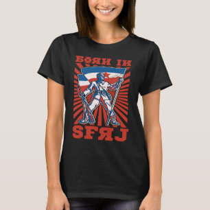 Yugoslavija Jugo Jebiga Tito Balkan SFRY Yugoslavi T-Shirt