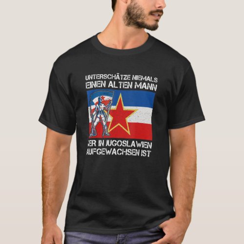 Yugoslavija Jugo Jebiga Tito Balkan Sfry Yugoslavi T_Shirt