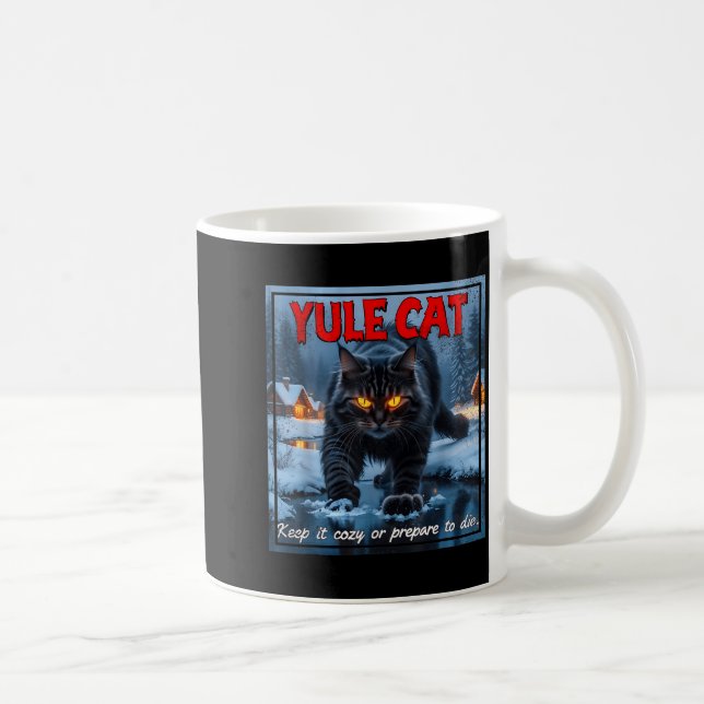 Yule Cat Keep It Cozy Funny Winter Quote  Coffee Mug (Right)