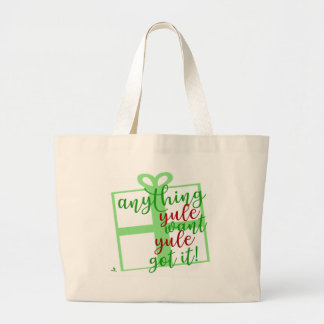Yule Got It Fun Christmas Slogan Statement Large Tote Bag