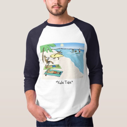 Yule Tide Santa  Reindeer Beach Vacation Holiday T_Shirt