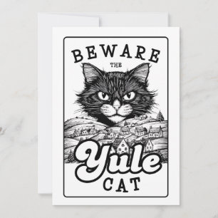 Yuletide Greetings - Beware the Yule Cat  Holiday Card