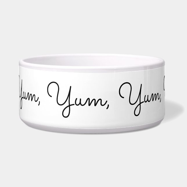 Yum, Yum, Yum, Yum, Yummy! Funny, Blk Script Bowl (Front)
