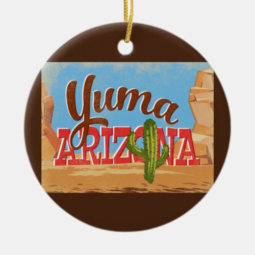 Yuma Arizona Cartoon Desert Vintage Travel Ceramic Ornament