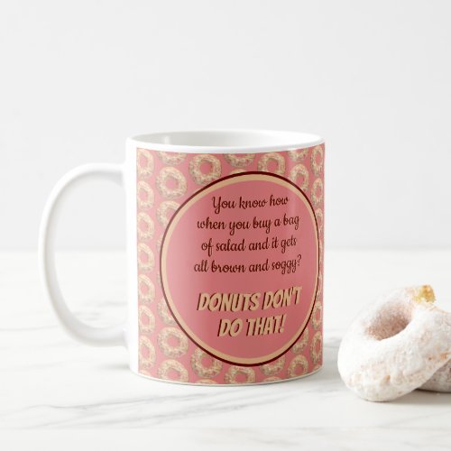 Yummy Pink Sprinkle Donut Pattern and Funny Quote Coffee Mug