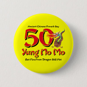 Yung No Mo 50th Birthday Pinback Button