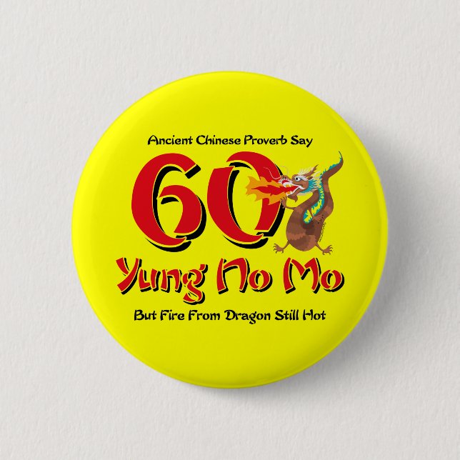 Yung No Mo 60th Birthday Pinback Button (Front)