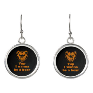 Yup I wanna be a bear Earrings