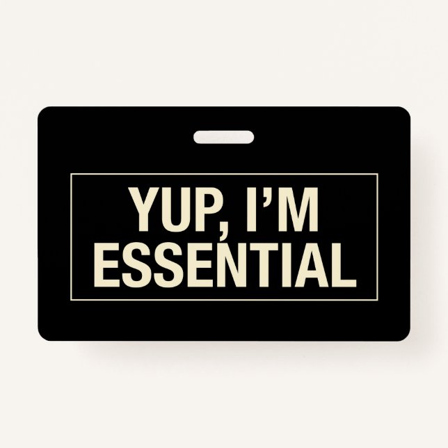 Yup Im Essential Badge (Front)